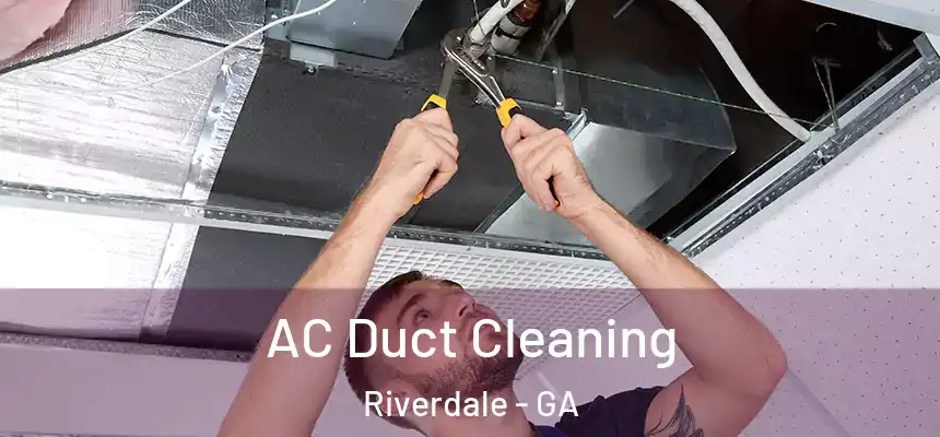  AC Duct Cleaning Riverdale - GA