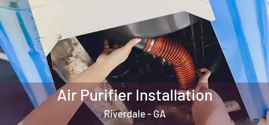  Air Purifier Installation Riverdale - GA