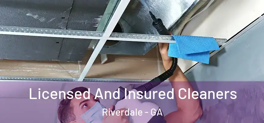 Licensed And Insured Cleaners Riverdale - GA