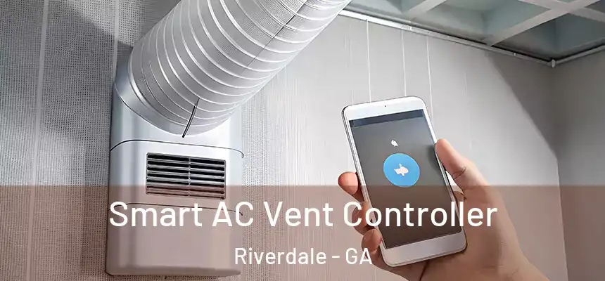  Smart AC Vent Controller Riverdale - GA